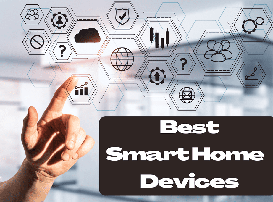 Best Smart Home Devices